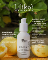 Liliko'i Flash Facial Cleanser & Treatment